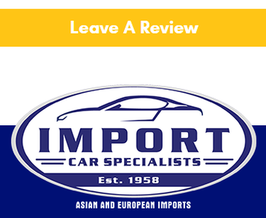 Import Car Specialists Auto Shop Reviews | Phoenix AZ Auto Repair Shop Testimonials