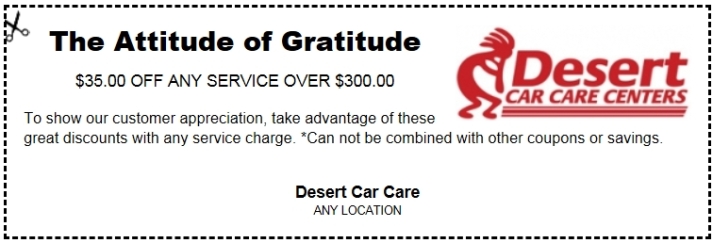 Specials, Coupons and Discounts at Desert Car Care Gilbert Chandler AZ