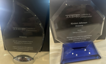 ADOT Wins 2 National Awards for Public Outreach ADOT Wins 2 National Awards for Public Outreach
